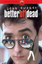 Watch Better Off Dead... Gomovies123