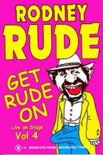 Watch Rodney Rude - Get Rude On Gomovies123