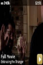 Watch Embracing the Stranger Gomovies123