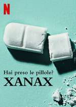 Watch Take Your Pills: Xanax Gomovies123