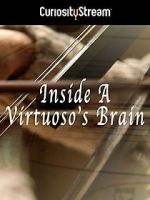 Watch Inside a Virtuoso\'s Brain Gomovies123