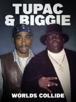 Watch Tupac & Biggie: Worlds Collide Gomovies123