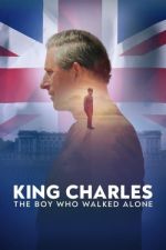 Watch King Charles: The Boy Who Walked Alone Gomovies123