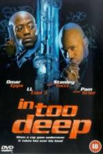Watch In Too Deep Gomovies123