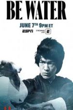 Watch Be Water Gomovies123