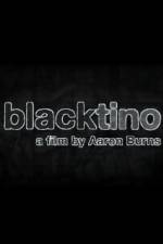 Watch Blacktino Gomovies123