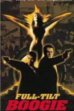 Watch Full Tilt Boogie Gomovies123