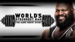 Watch WWE: World\'s Strongest Man: The Mark Henry Story Gomovies123