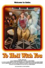 Watch To Hell With You Gomovies123