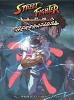 Watch Street Fighter Alpha: Generations Gomovies123