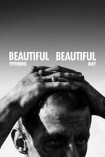 Watch Beautiful Evening, Beautiful Day Gomovies123