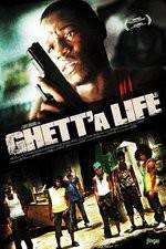 Watch Ghetta Life Gomovies123