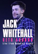 Watch Jack Whitehall Gets Around: Live from Wembley Arena Gomovies123