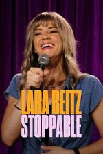 Watch Lara Beitz: Stoppable (TV Special 2025) Gomovies123