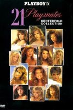 Watch Playboy: 21 Playmates Centerfold Collection Gomovies123