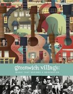Watch Greenwich Village: Music That Defined a Generation Gomovies123