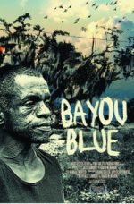 Watch Bayou Blue Gomovies123