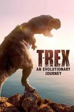 Watch T-Rex: An Evolutionary Journey Gomovies123