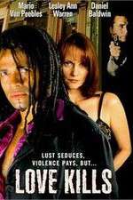 Watch Love Kills Gomovies123