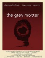Watch The Grey Matter Gomovies123