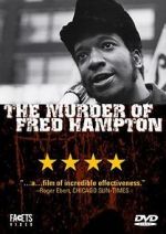 Watch The Murder of Fred Hampton Gomovies123