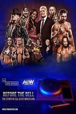 Watch Before the Bell: The Story of All Elite Wrestling Gomovies123