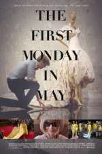 Watch The First Monday in May Gomovies123