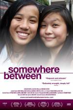 Watch Somewhere Between Gomovies123