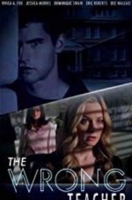 Watch The Wrong Teacher Gomovies123