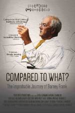 Watch Compared to What: The Improbable Journey of Barney Frank Gomovies123