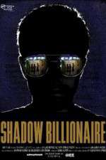Watch Shadow Billionaire Gomovies123