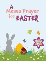 Watch Moses Prayer for Easter Gomovies123