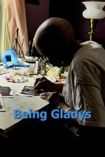 Watch Being Gladys Gomovies123