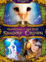 Watch Guardian of the Ancient Shadow Crown Gomovies123
