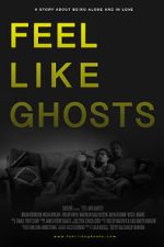 Watch Feel Like Ghosts Gomovies123