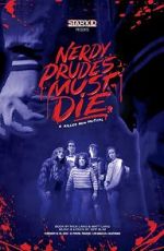 Watch Nerdy Prudes Must Die Gomovies123