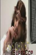 Watch Jesus Christ Supercop Gomovies123