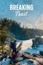 Watch Breaking Trail Gomovies123