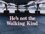 Watch He\'s Not the Walking Kind Gomovies123