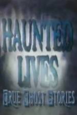 Watch Haunted Lives True Ghost Stories Gomovies123