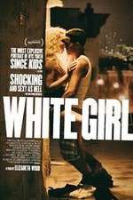 Watch White Girl Gomovies123
