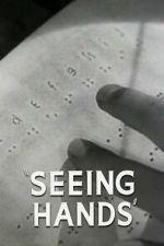 Watch Seeing Hands Gomovies123