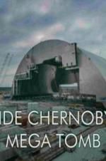 Watch Inside Chernobyl\'s Mega Tomb Gomovies123