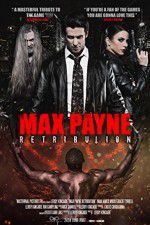 Watch Max Payne Retribution Gomovies123