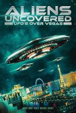 Watch Aliens Uncovered: UFOs over Vegas Gomovies123