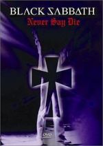 Watch Black Sabbath: Never Say Die Gomovies123
