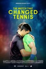 Watch The Match That Changed Tennis Gomovies123