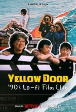 Watch Yellow Door: \'90s Lo-fi Film Club Gomovies123