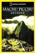 Watch National Geographic: Machu Picchu Decoded Gomovies123