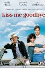 Watch Kiss Me Goodbye Gomovies123